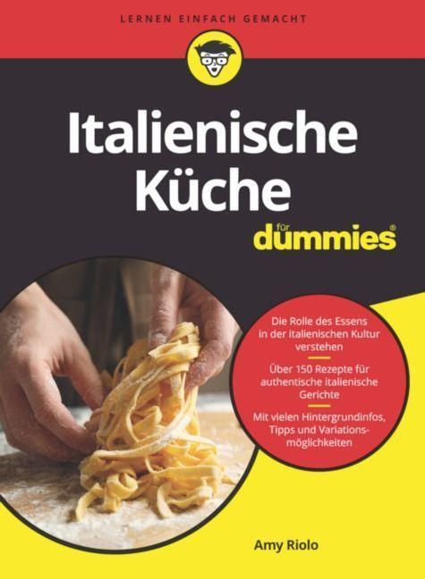Cover: 9783527720866 | Italienische Küche für Dummies | Amy Riolo | Taschenbuch | für Dummies