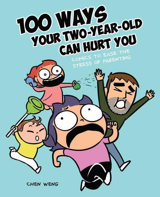 Cover: 9781524855635 | 100 Ways Your Two-Year-Old Can Hurt You | Chen Weng | Taschenbuch