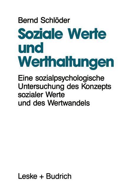 Cover: 9783810009715 | Soziale Werte und Werthaltungen | Bernd Schlöder | Taschenbuch | 1993