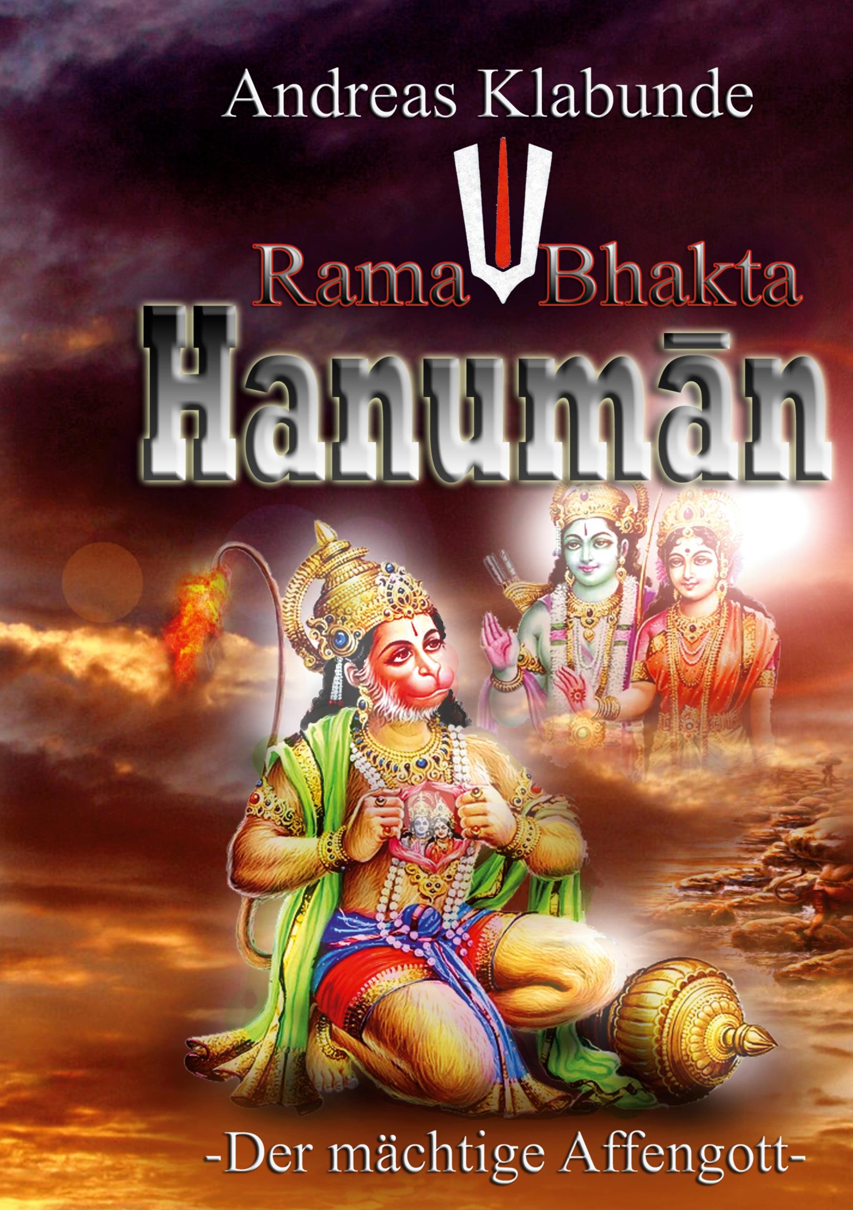 Cover: 9783757805463 | Rama Bhakta Hanuman | Der mächtige Affengott | Andreas Klabunde | Buch