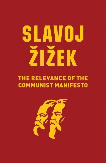 Cover: 9781509536115 | The Relevance of the Communist Manifesto | Slavoj Zizek | Taschenbuch