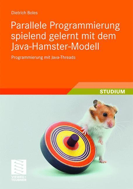 Cover: 9783835102293 | Parallele Programmierung spielend gelernt mit dem Java-Hamster-Modell