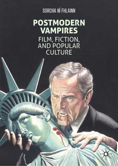 Cover: 9781137583765 | Postmodern Vampires | Film, Fiction, and Popular Culture | Fhlainn