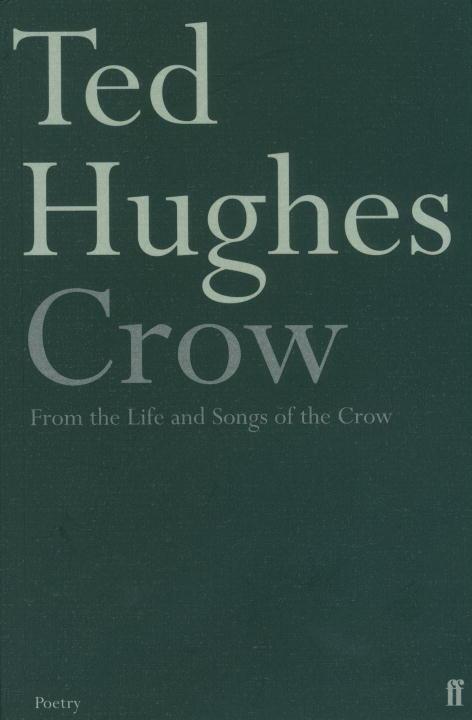 Cover: 9780571099153 | Crow | From the Life and Songs of the Crow | Ted Hughes | Taschenbuch