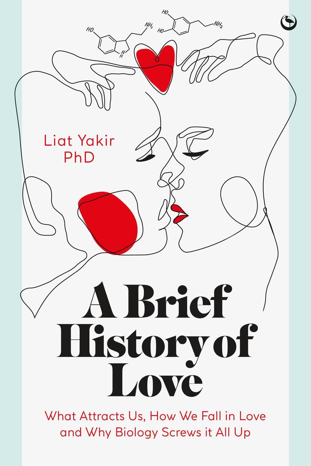 Cover: 9781786788238 | A Brief History of Love | Liat Yakir, PhD | Buch | Englisch | 2024