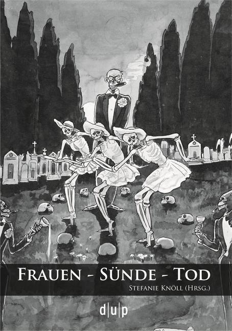 Cover: 9783940671684 | Frauen - Sünde - Tod | Stefanie Knöll | Taschenbuch | Deutsch | 2011