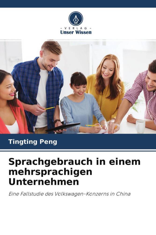Cover: 9786204516103 | Sprachgebrauch in einem mehrsprachigen Unternehmen | Tingting Peng