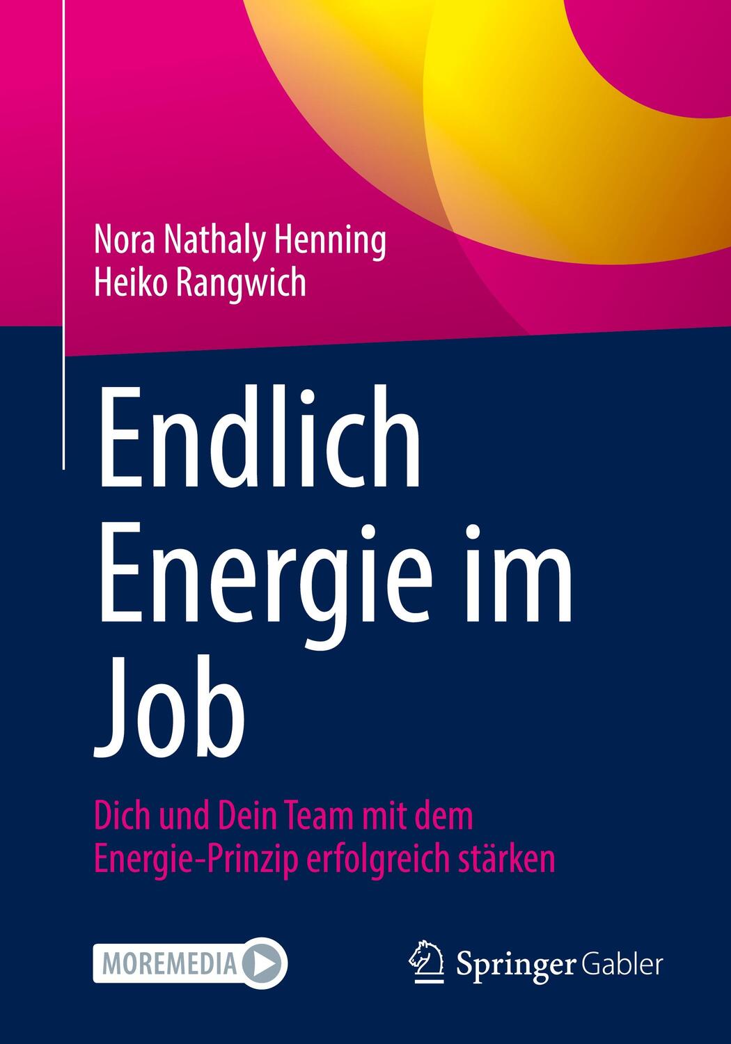 Cover: 9783662655931 | Endlich Energie im Job | Nora Nathaly Henning (u. a.) | Taschenbuch