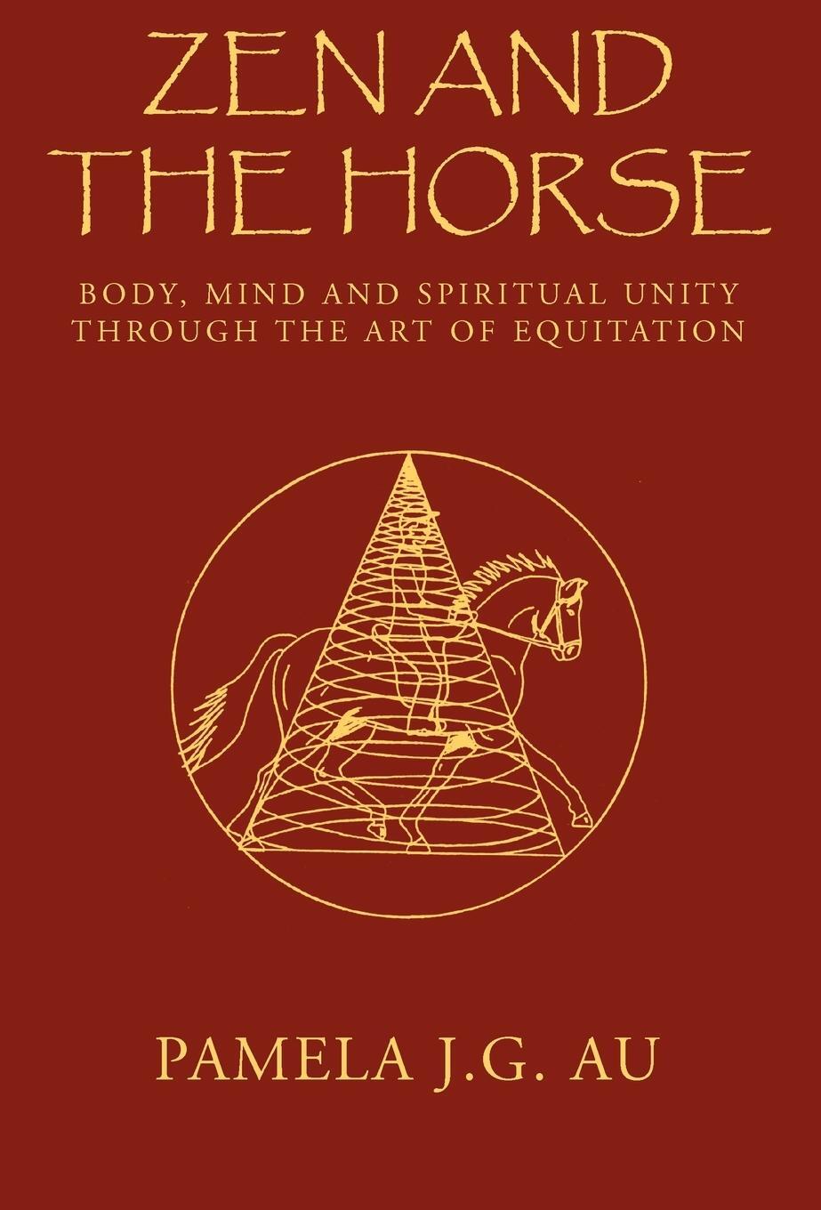 Cover: 9781401081904 | Zen and the Horse | Pamela J. G. Au | Buch | Englisch | 2003 | Xlibris