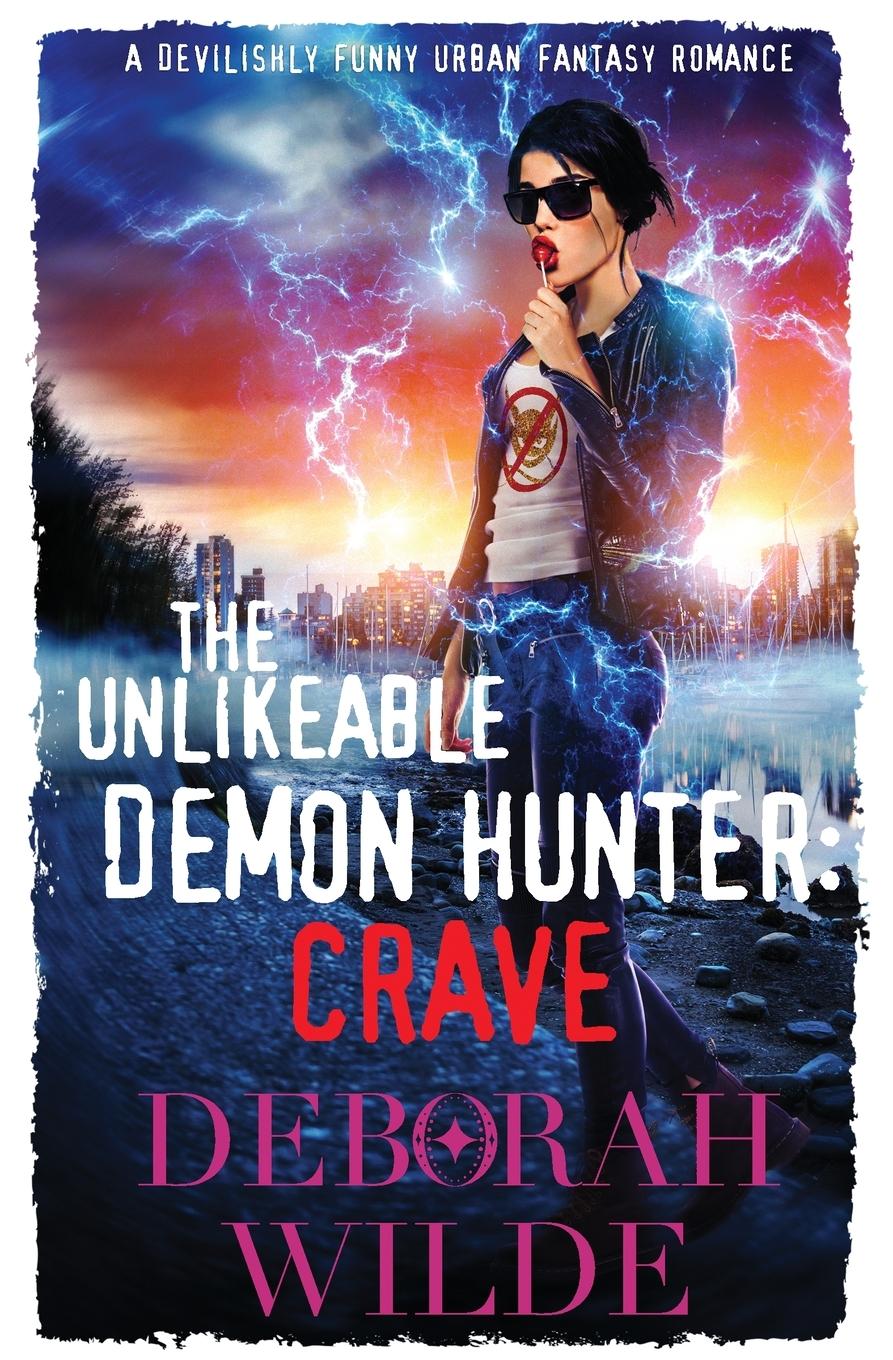 Cover: 9781988681108 | The Unlikeable Demon Hunter | Deborah Wilde | Taschenbuch | Englisch