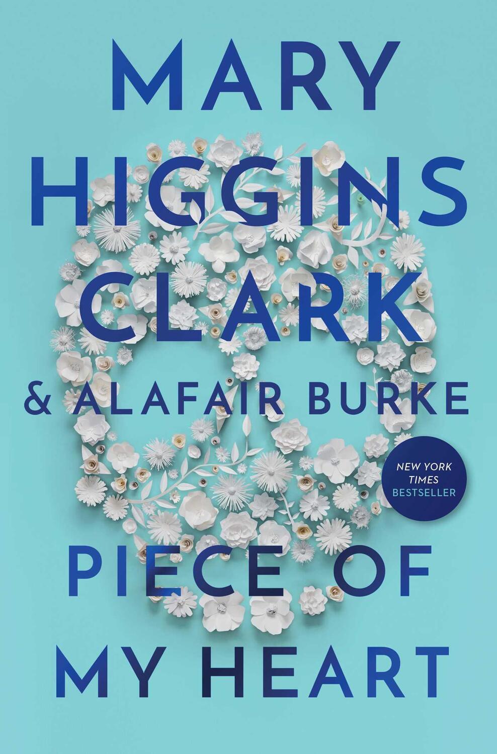 Cover: 9781982132545 | Piece of My Heart | Mary Higgins Clark (u. a.) | Buch | Englisch