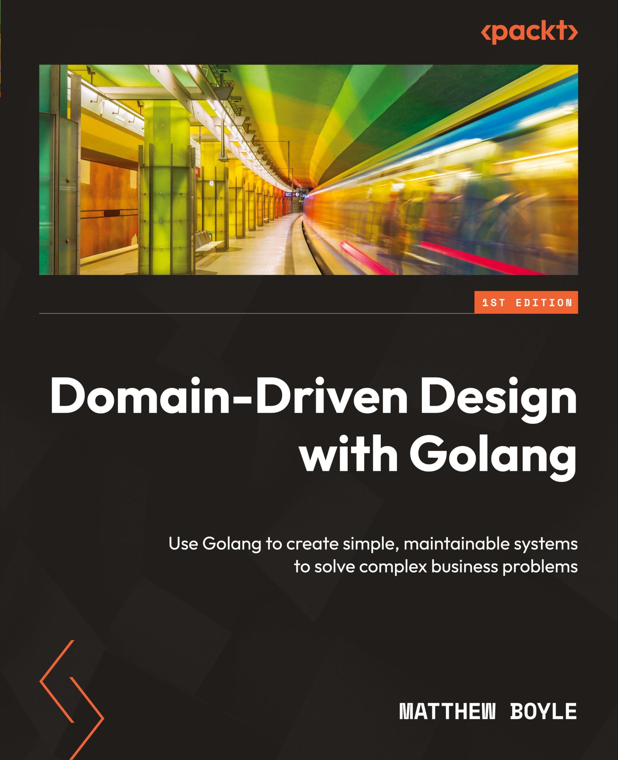 Cover: 9781804613450 | Domain-Driven Design with Golang | Matthew Boyle | Taschenbuch | 2022