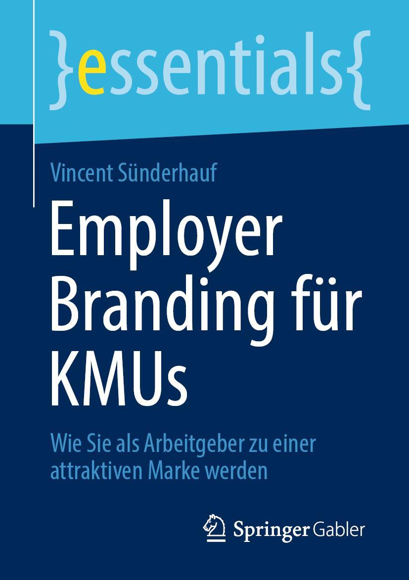 Cover: 9783658388522 | Employer Branding für KMUs | Vincent Sünderhauf | Taschenbuch | xv