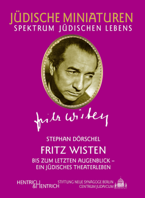 Cover: 9783938485859 | Fritz Wisten | Bis zum letzten Augenblick - ein jüdisches Theaterleben