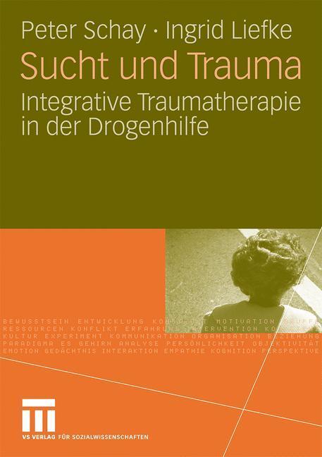 Cover: 9783531161310 | Sucht und Trauma | Integrative Traumatherapie in der Drogenhilfe