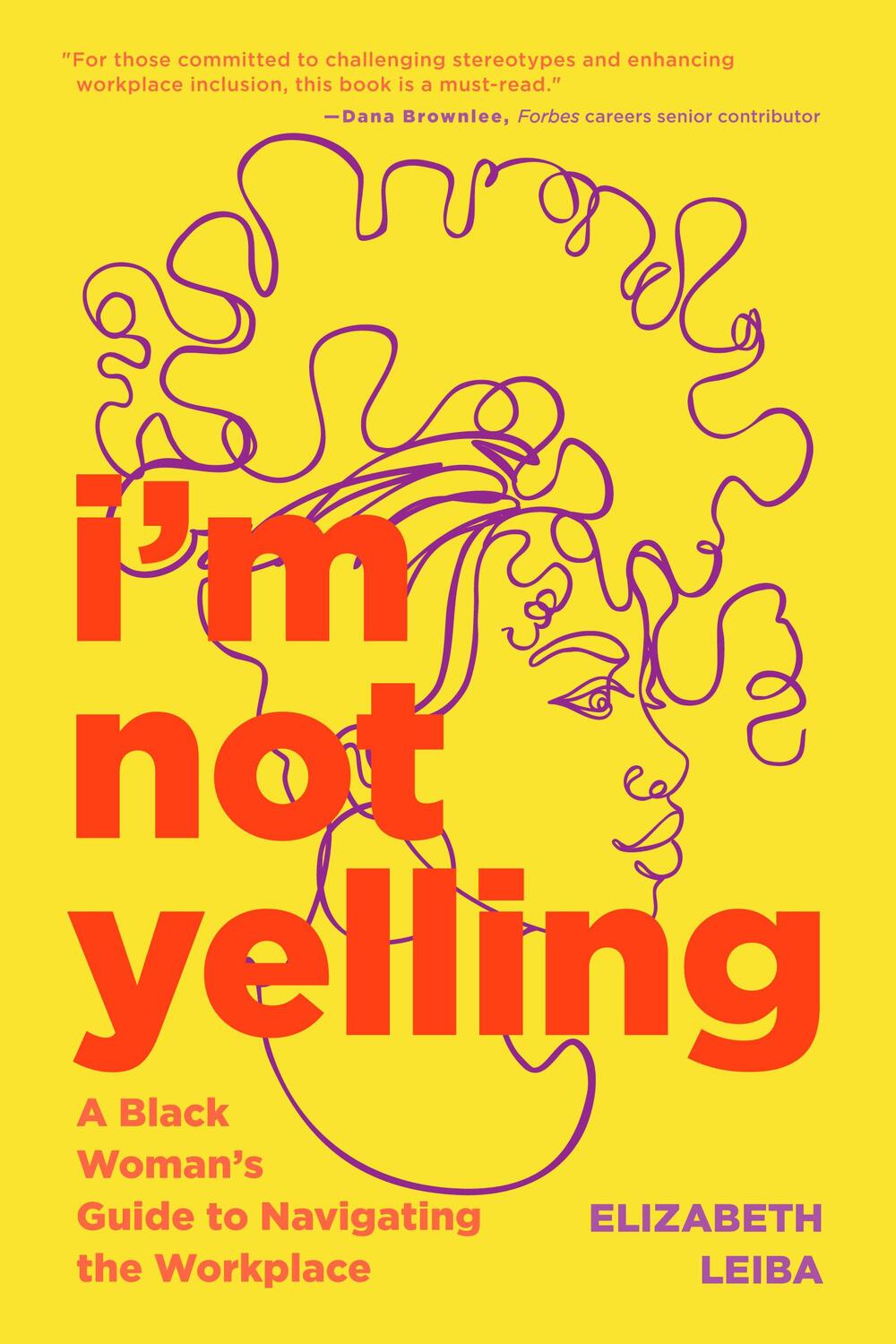 Bild: 9781684810734 | I'm Not Yelling | Elizabeth Leiba | Taschenbuch | Englisch | 2023