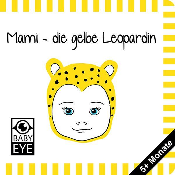 Cover: 9783982062457 | Mami - die gelbe Leopardin | Agnieszka Sawczyn | Buch | 10 S. | 2019