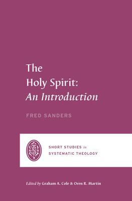 Cover: 9781433561436 | The Holy Spirit | An Introduction | Fred Sanders | Taschenbuch | 2023