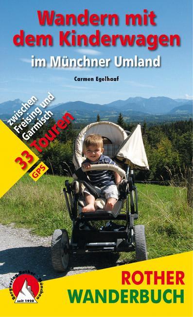 Cover: 9783763330379 | Wandern mit dem Kinderwagen im Münchner Umland | Carmen Egelhaaf
