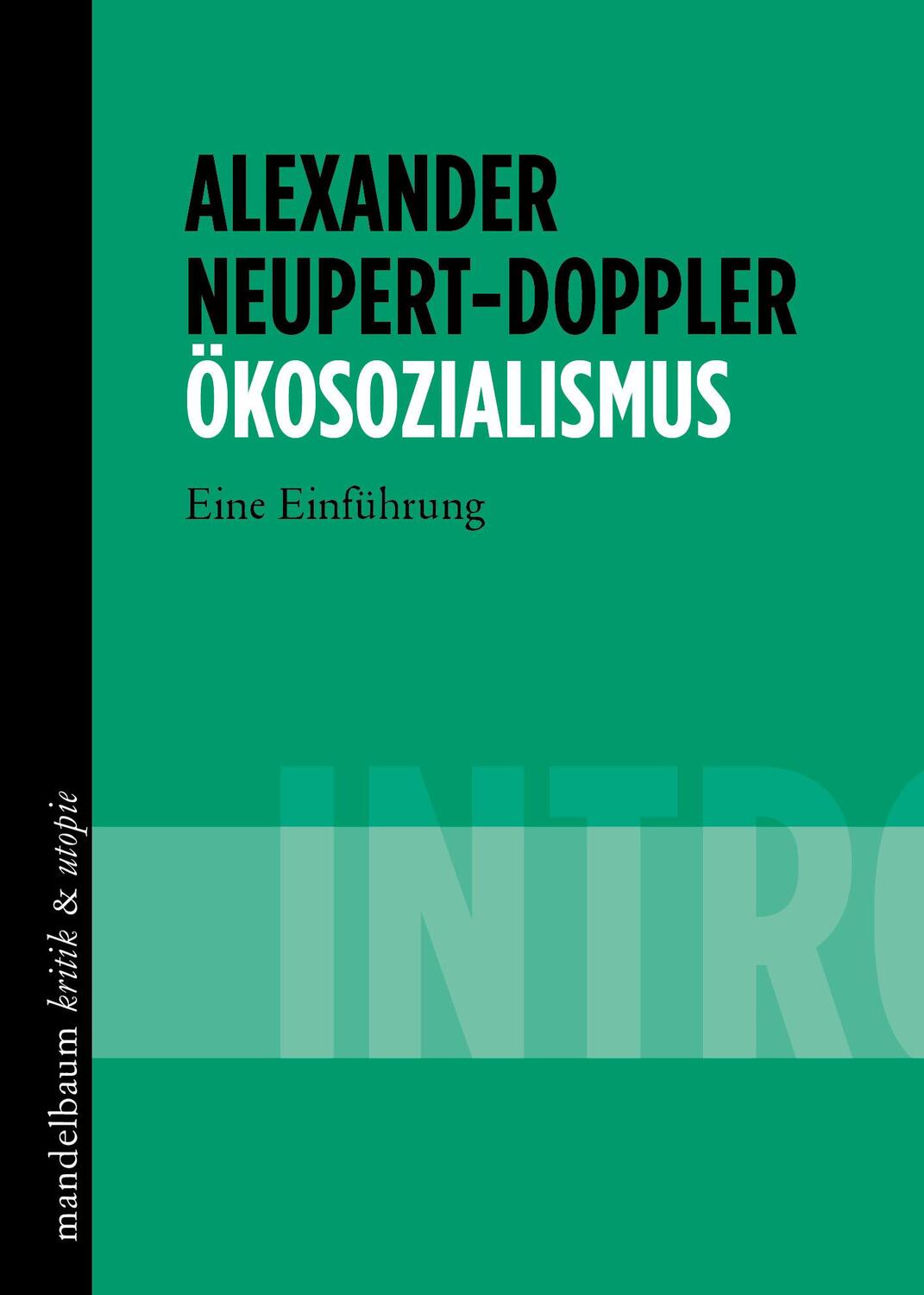Cover: 9783854769187 | Ökosozialismus | INTRO - Eine Einführung | Alexander Neupert-Doppler
