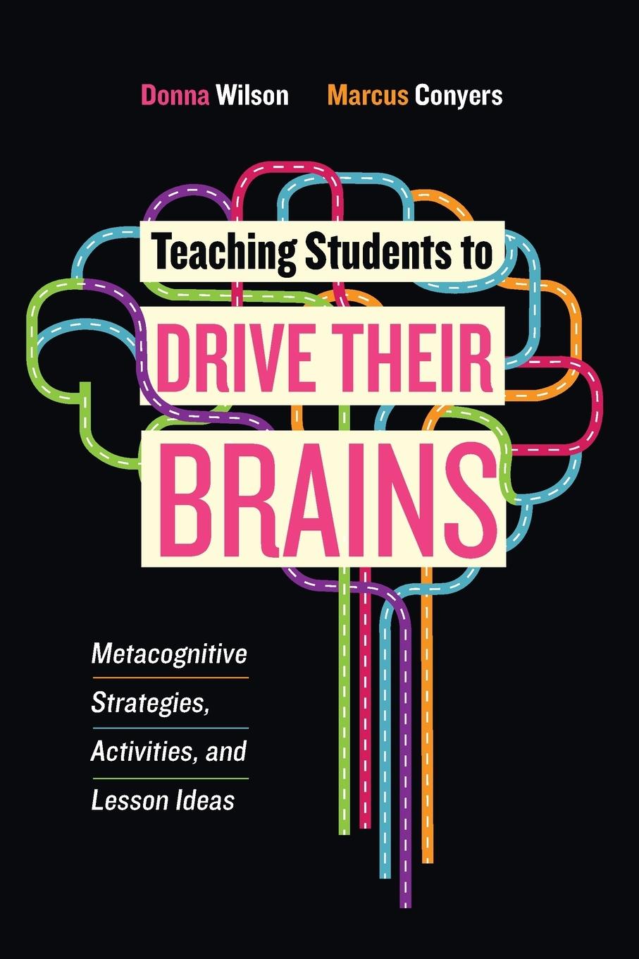 Cover: 9781416622116 | Teaching Students to Drive Their Brains | Donna Wilson (u. a.) | Buch