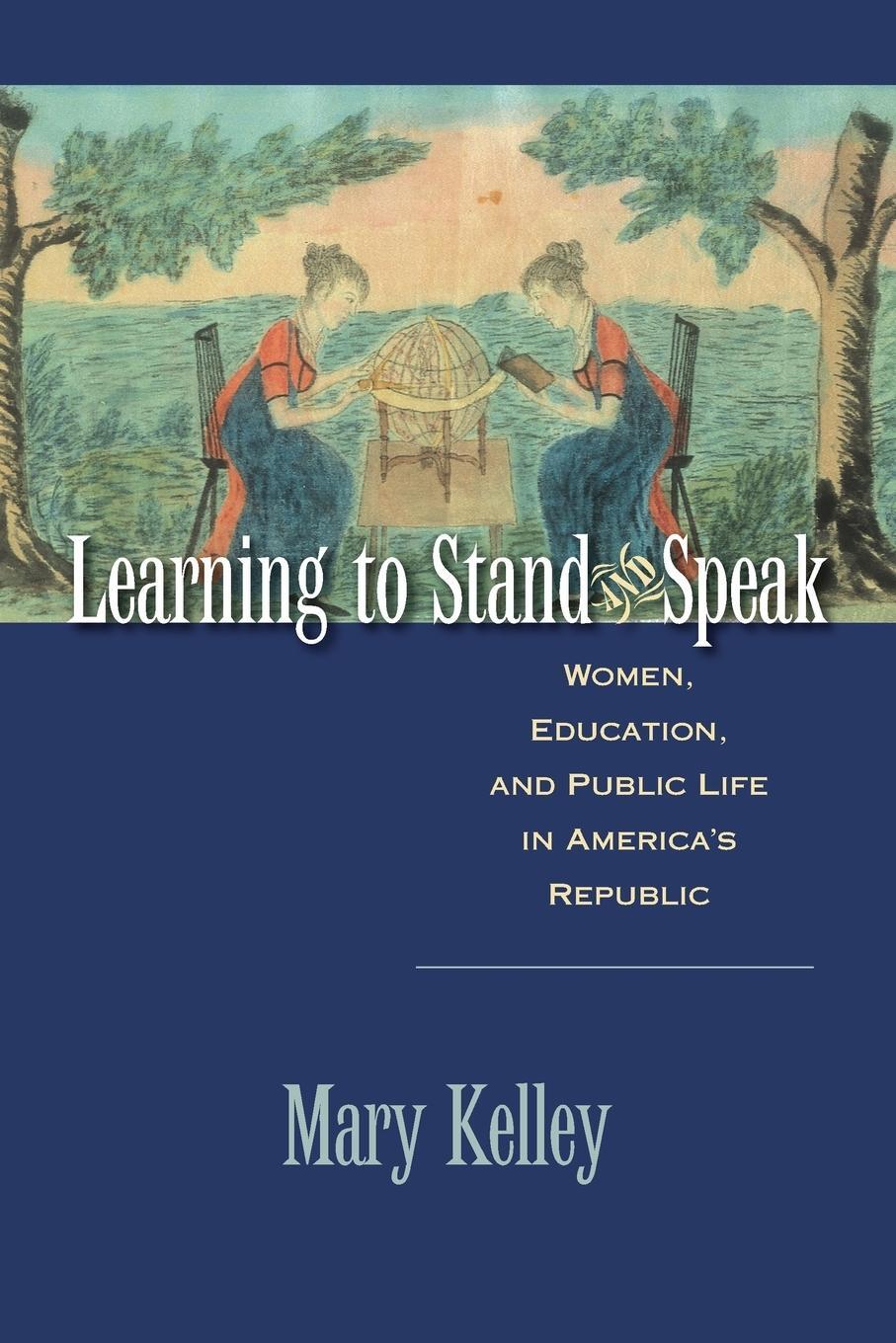Cover: 9780807859216 | Learning to Stand and Speak | Mary Kelley | Taschenbuch | Paperback