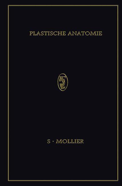 Cover: 9783662297964 | Plastische Anatomie | Die Konstruktive form des Menschlichen Körpers