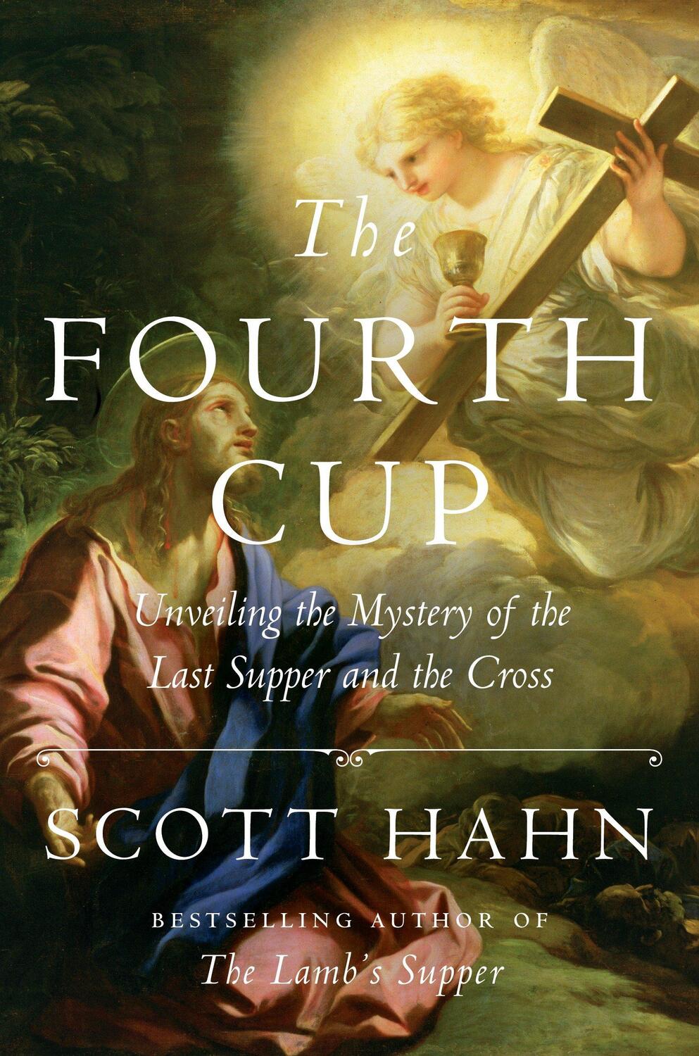 Cover: 9781524758790 | The Fourth Cup | Scott Hahn | Buch | Englisch | 2018