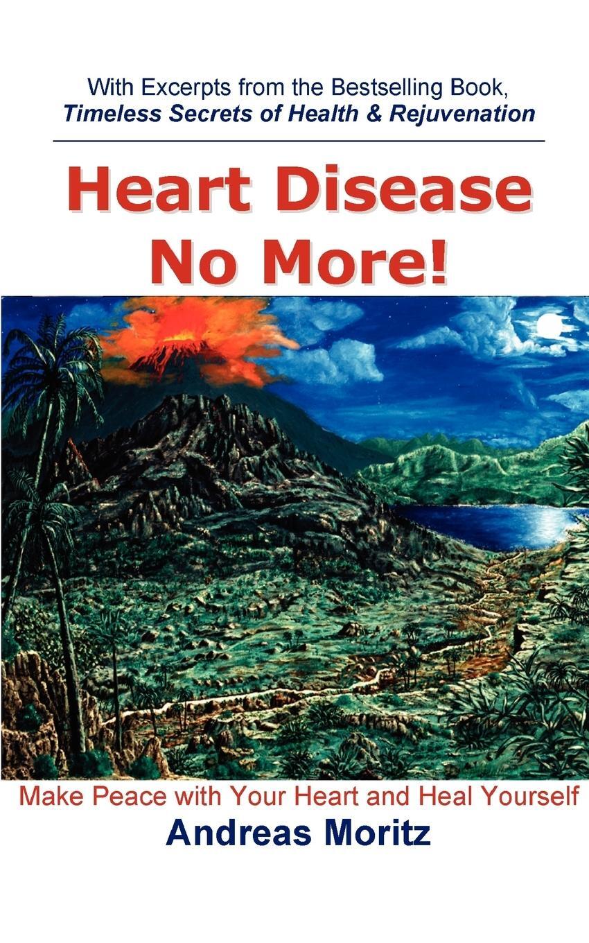 Cover: 9780976794455 | Heart Disease No More! | Andreas Moritz | Taschenbuch | Paperback