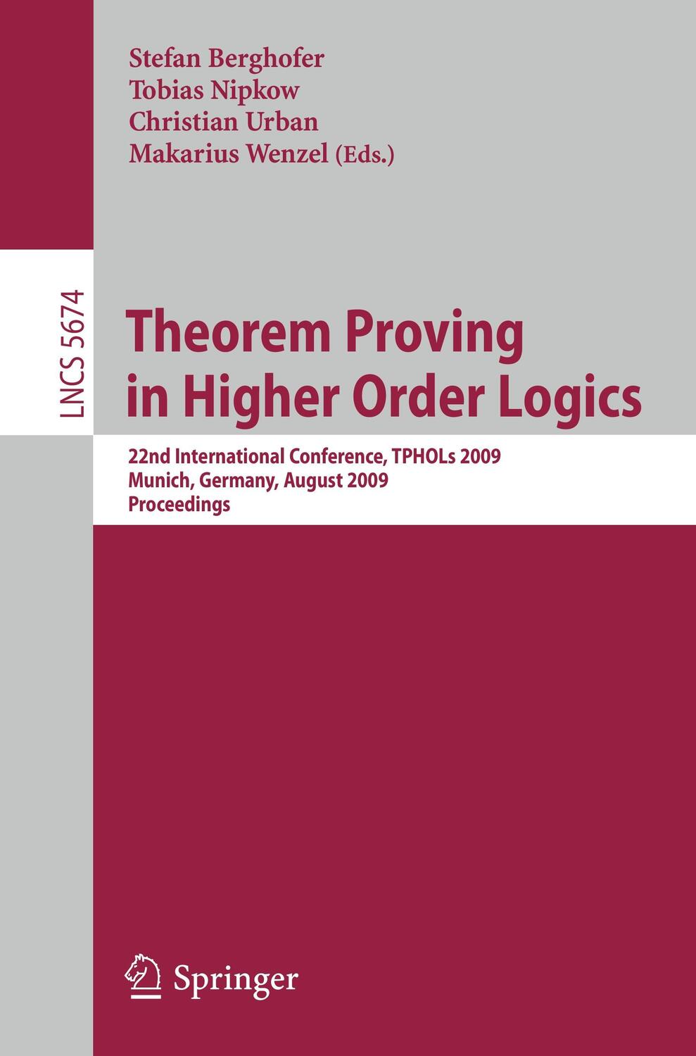 Cover: 9783642033582 | Theorem Proving in Higher Order Logics | Stefan Berghofer (u. a.) | XI