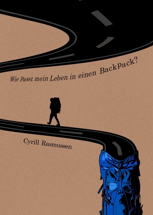 Cover: 9783347393509 | Wie passt mein Leben in einen Backpack? | Cyrill Rasmussen | Buch