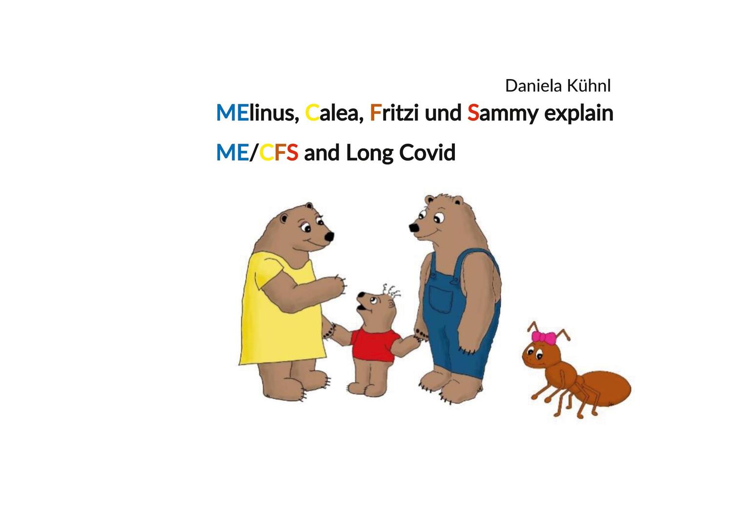 Cover: 9783758313479 | MElinus, Calea, Fritzi and Sammy explain ME/CFS and Long Covid | Kühnl