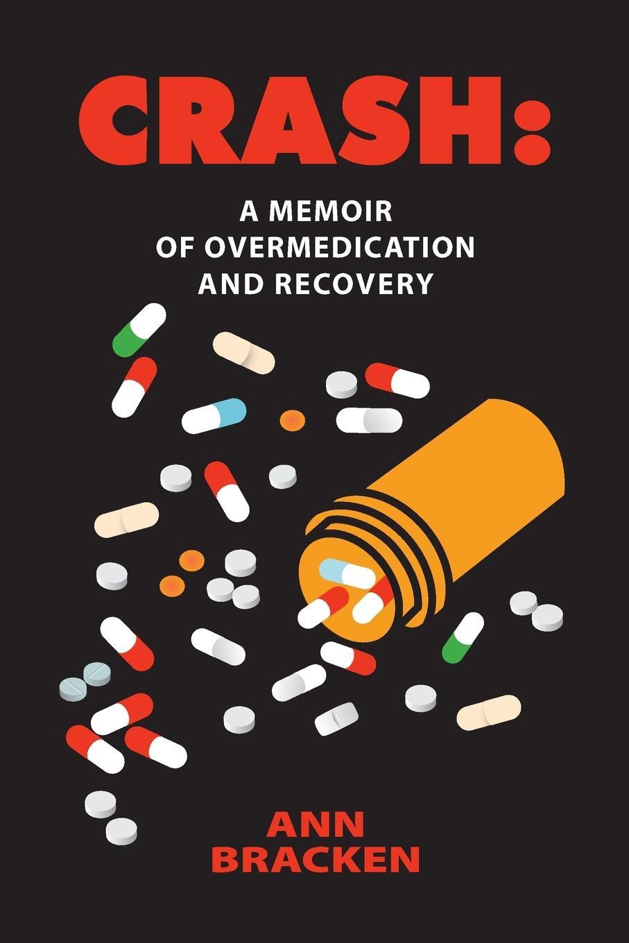 Cover: 9780578394336 | Crash | A Memoir of Overmedication and Recovery | Ann C Bracken | Buch