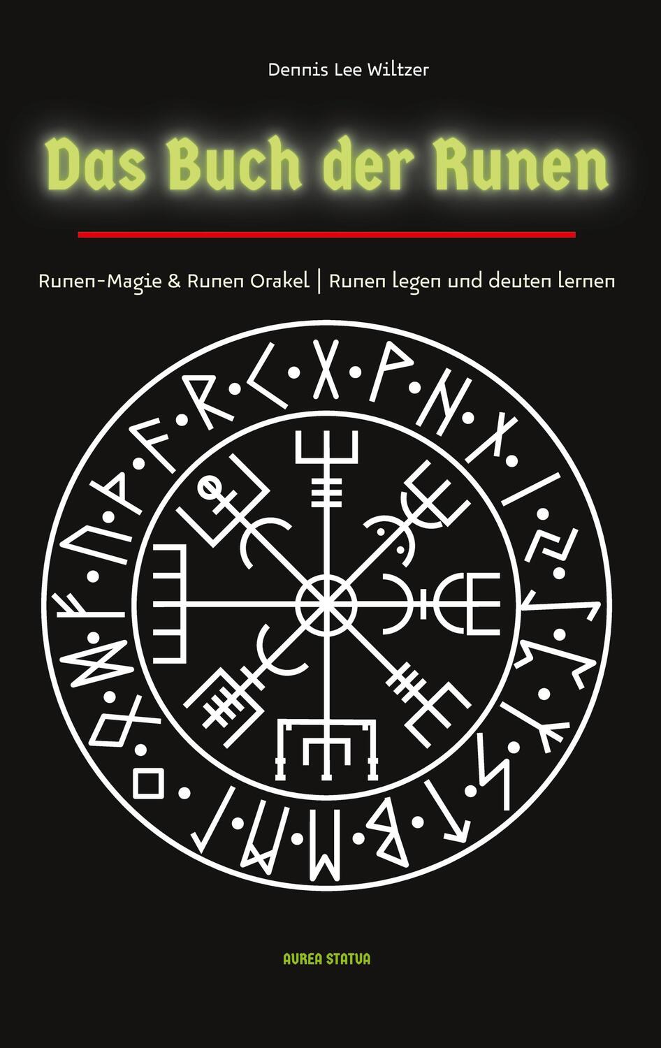 Cover: 9783347665002 | Das Buch der Runen | Dennis Lee Wiltzer | Buch | tredition