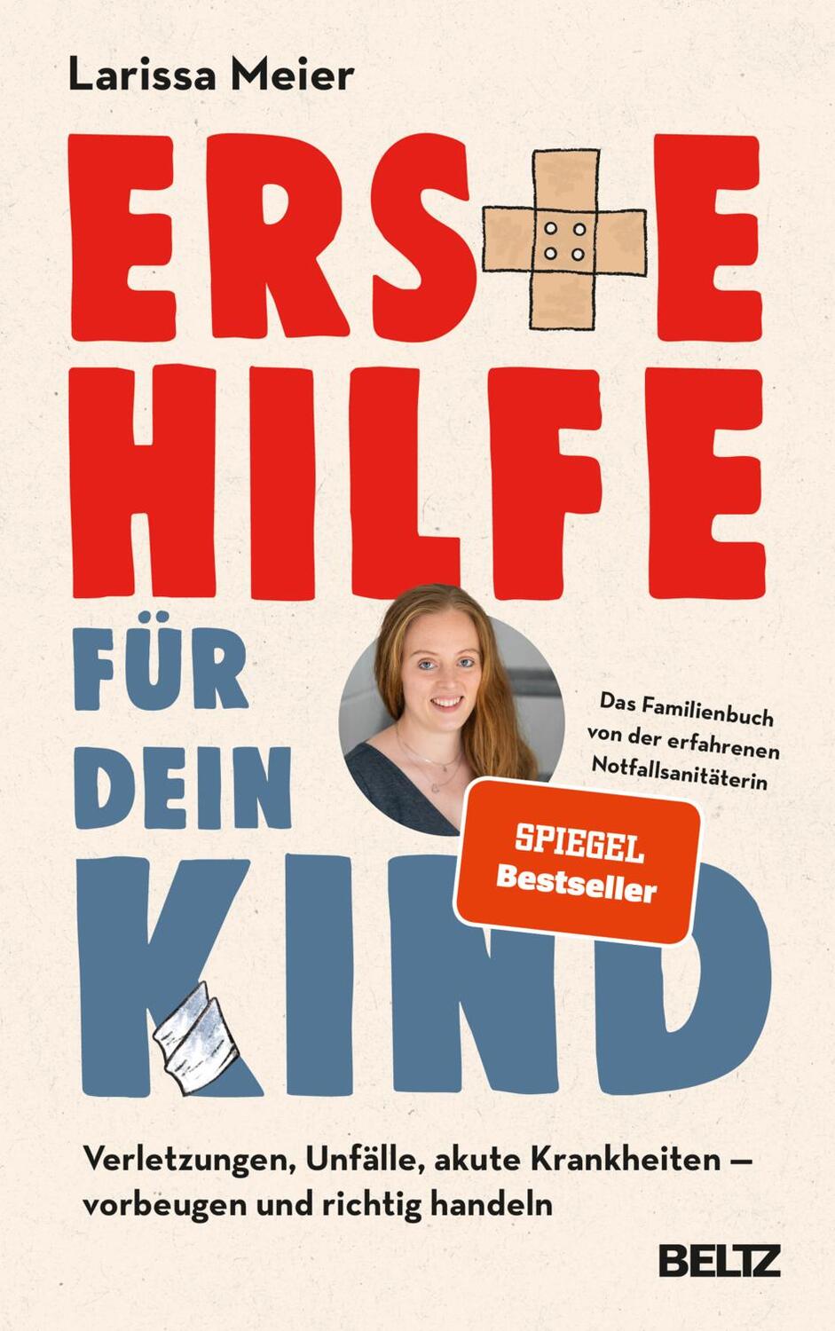 Cover: 9783407867537 | Erste Hilfe für dein Kind | Larissa Meier | Buch | 300 S. | Deutsch