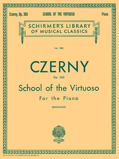 Cover: 9781617805356 | School of the Virtuoso, Op. 365: Schirmer Library of Classics...