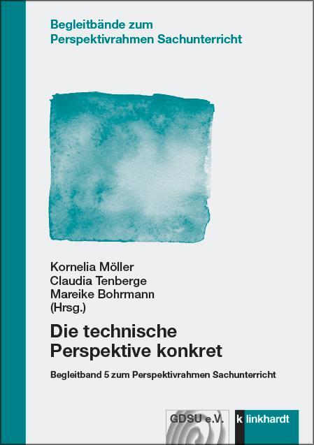 Cover: 9783781524330 | Die technische Perspektive konkret | Kornelia Möller (u. a.) | Buch
