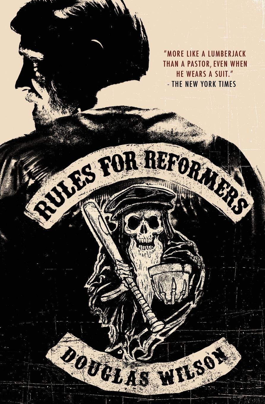 Cover: 9781591281795 | Rules for Reformers | Douglas Wilson | Taschenbuch | Paperback | 2014
