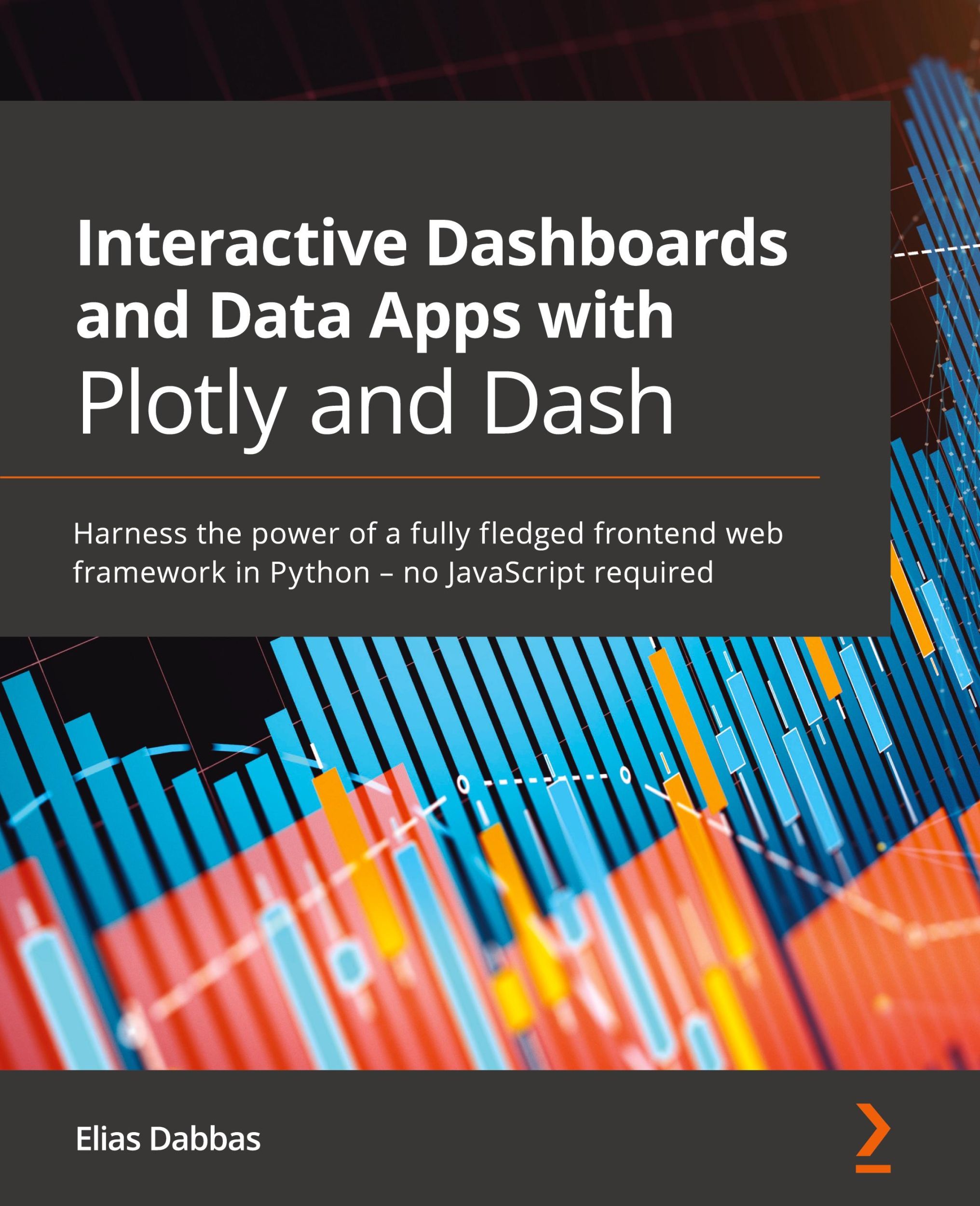 Cover: 9781800568914 | Interactive Dashboards and Data Apps with Plotly and Dash | Dabbas