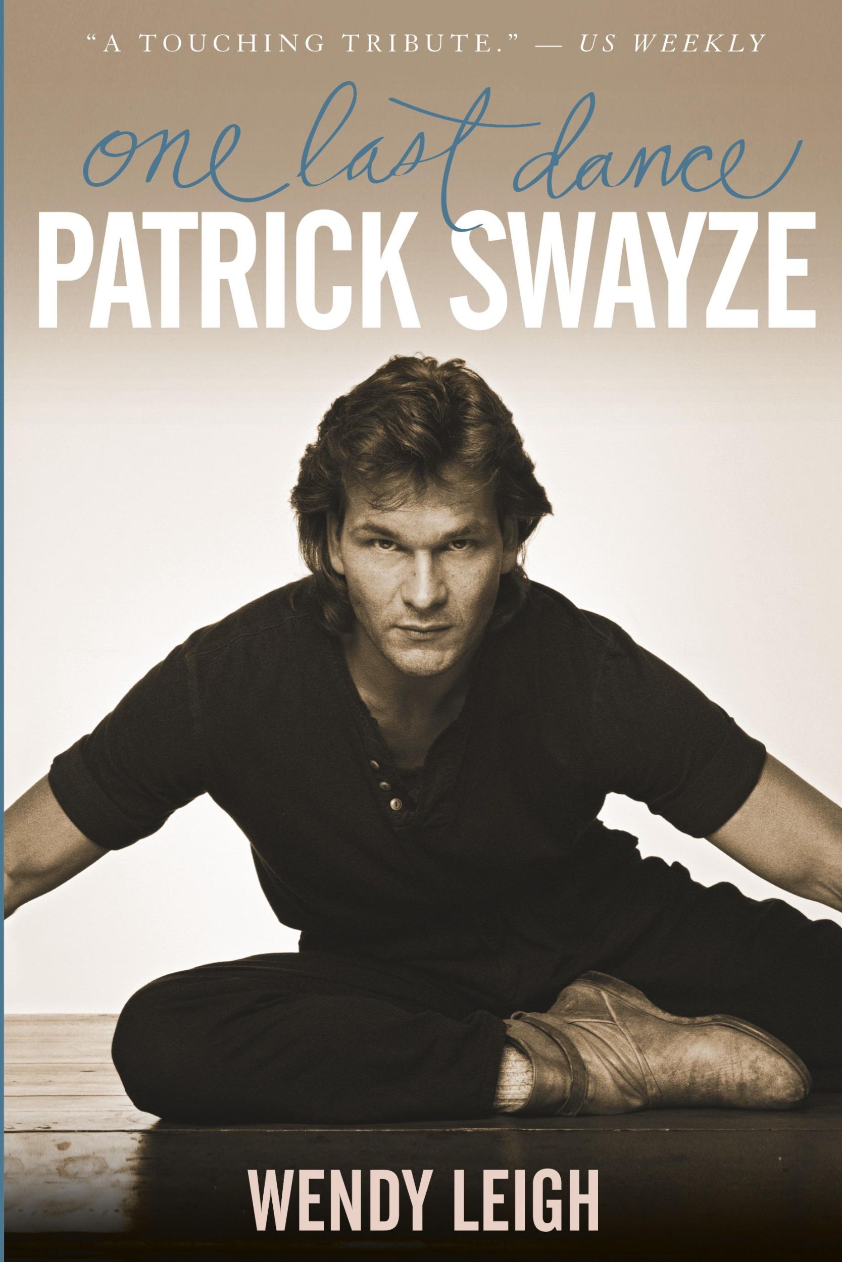 Cover: 9781439149997 | Patrick Swayze | One Last Dance | Wendy Leigh | Taschenbuch | Englisch