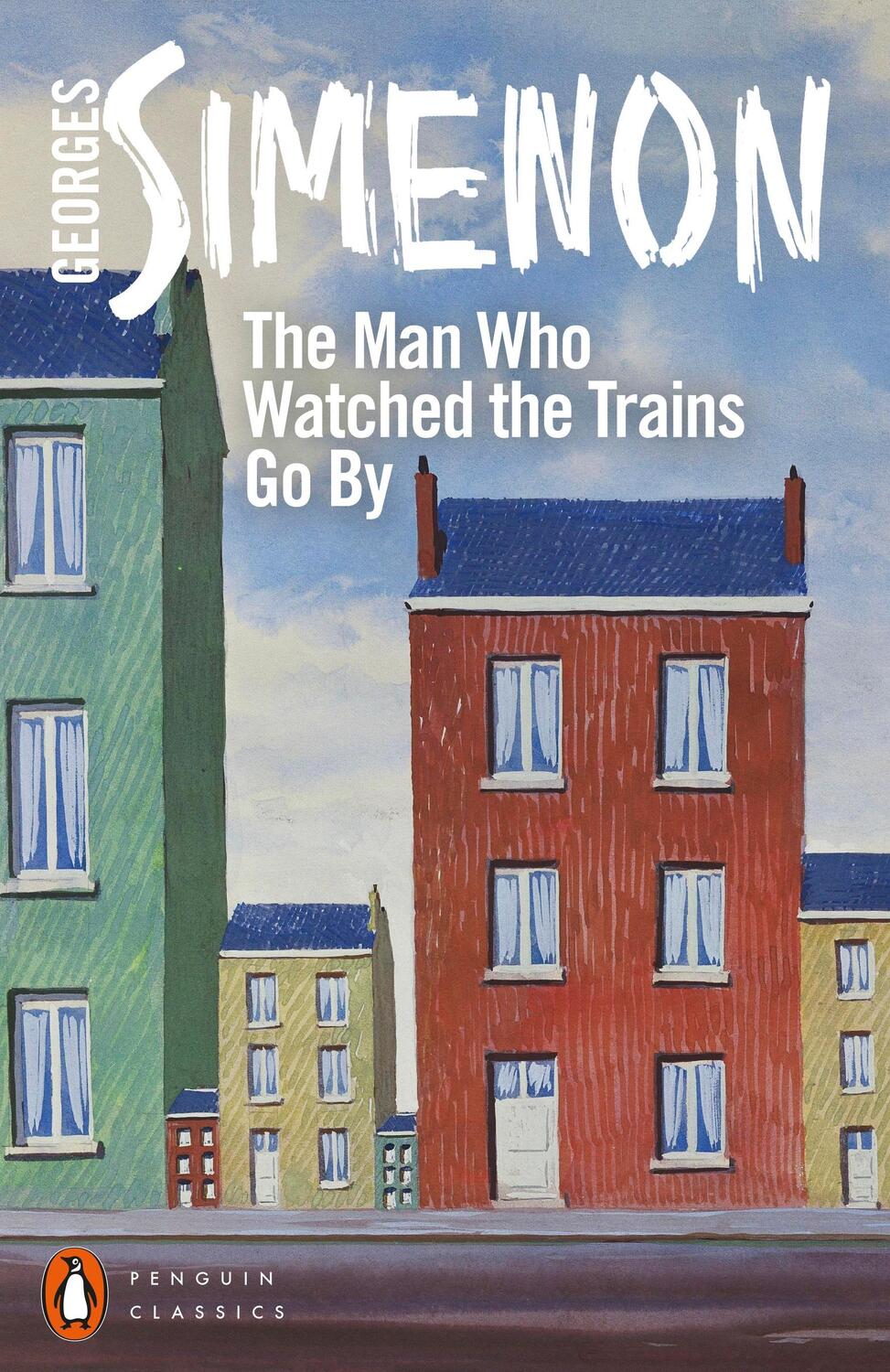 Cover: 9780241258552 | The Man Who Watched the Trains Go By | Georges Simenon | Taschenbuch