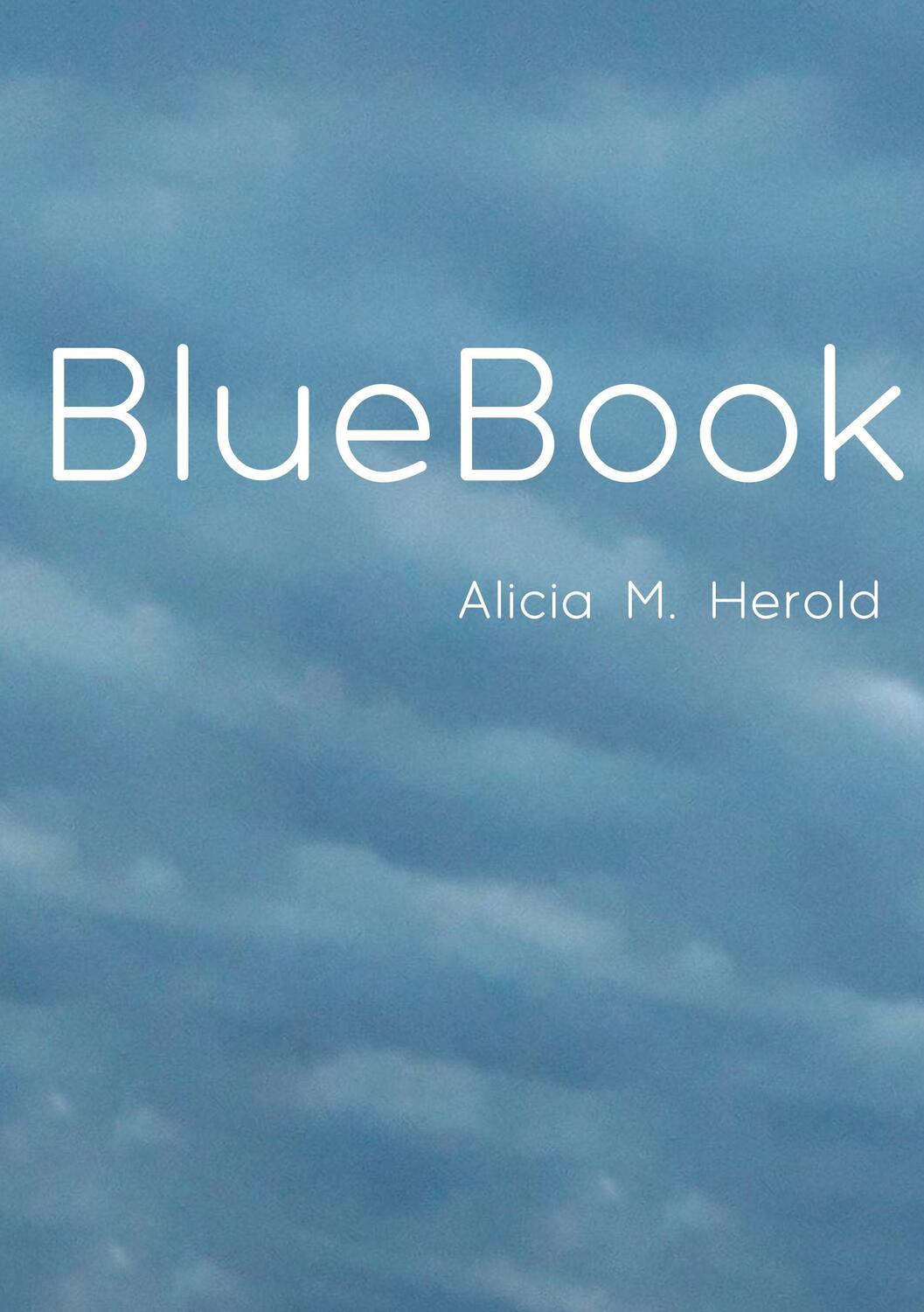 Cover: 9783754385333 | BlueBook | Alicia M. Herold | Taschenbuch | Paperback | Deutsch | 2022