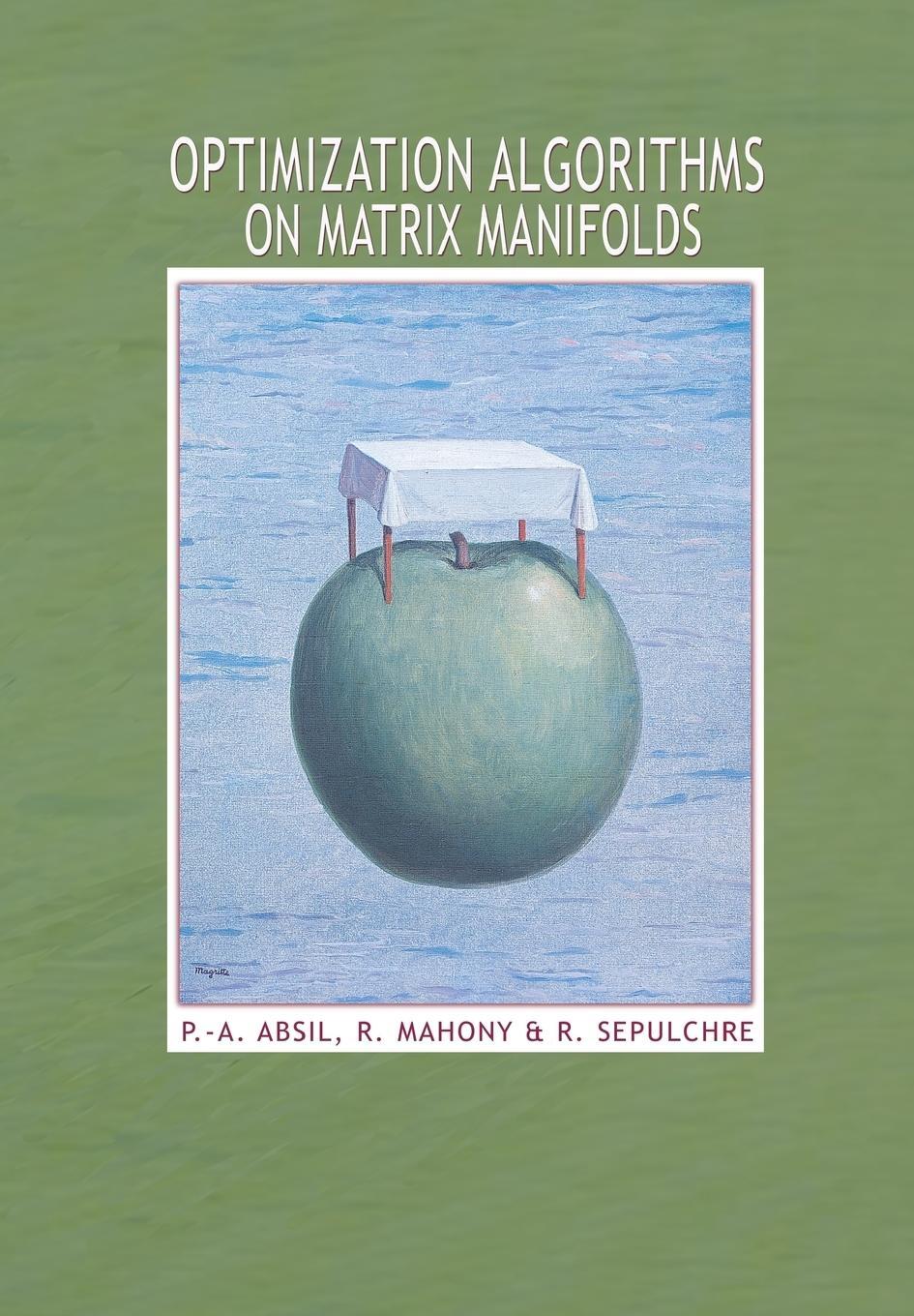 Cover: 9780691132983 | Optimization Algorithms on Matrix Manifolds | Rodolphe Sepulchre