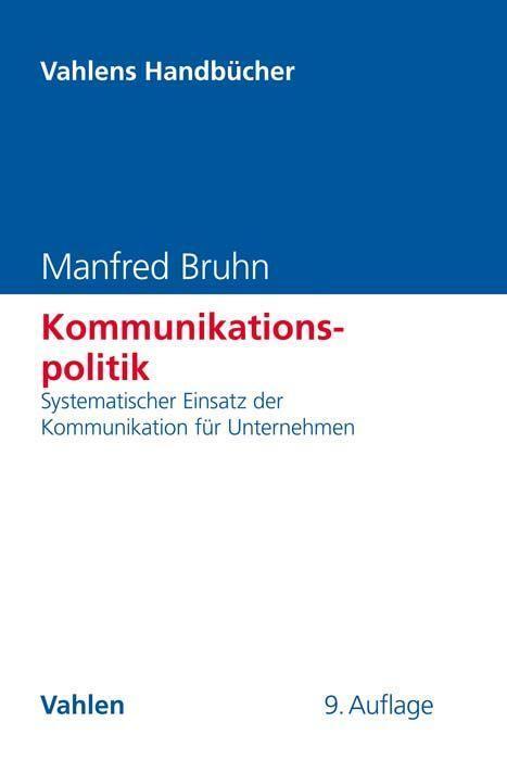 Cover: 9783800657636 | Kommunikationspolitik | Manfred Bruhn | Buch | gebunden | XV | Deutsch