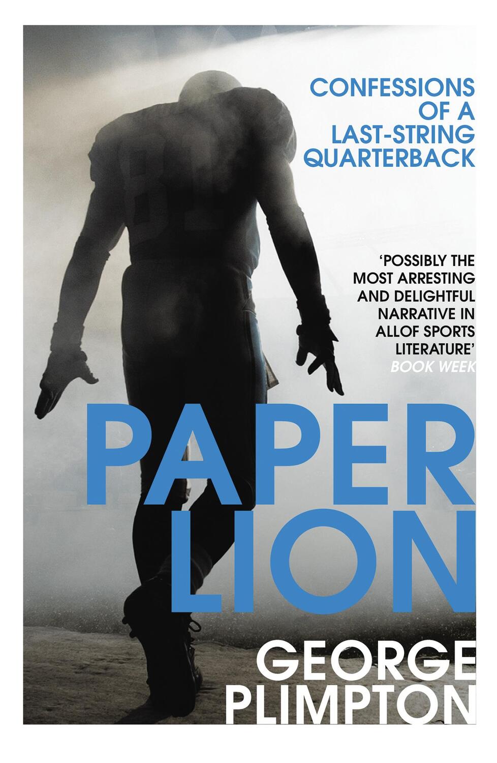 Cover: 9780224100229 | Paper Lion | Confessions of a last-string quarterback | Plimpton