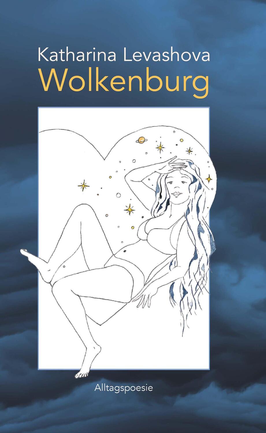 Cover: 9783991528036 | Wolkenburg | Alltagspoesie | Katharina Levashova | Taschenbuch | 90 S.