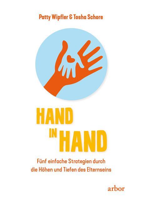 Cover: 9783867811880 | Hand in Hand | Patty Wipfler (u. a.) | Taschenbuch | Deutsch | 2018