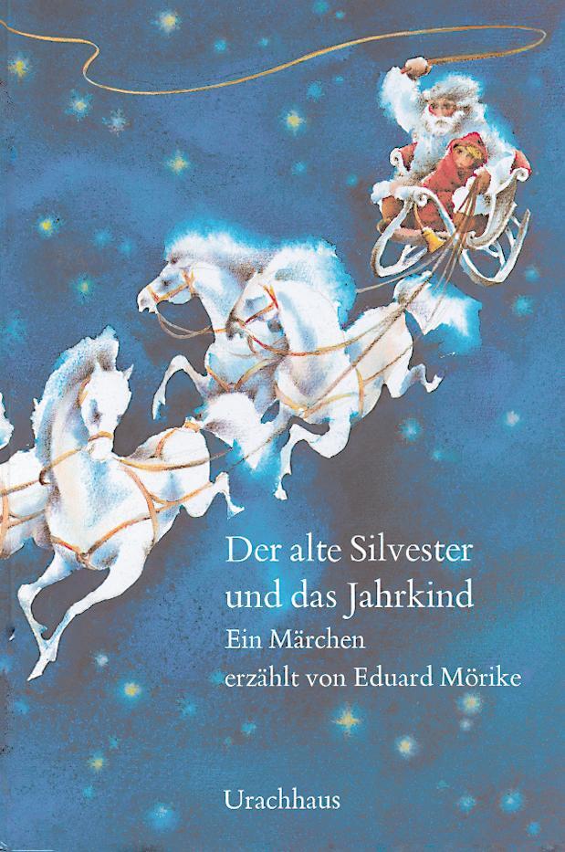 Cover: 9783825151430 | Der alte Silvester und das Jahrkind | Ein Märchen | Eduard Mörike