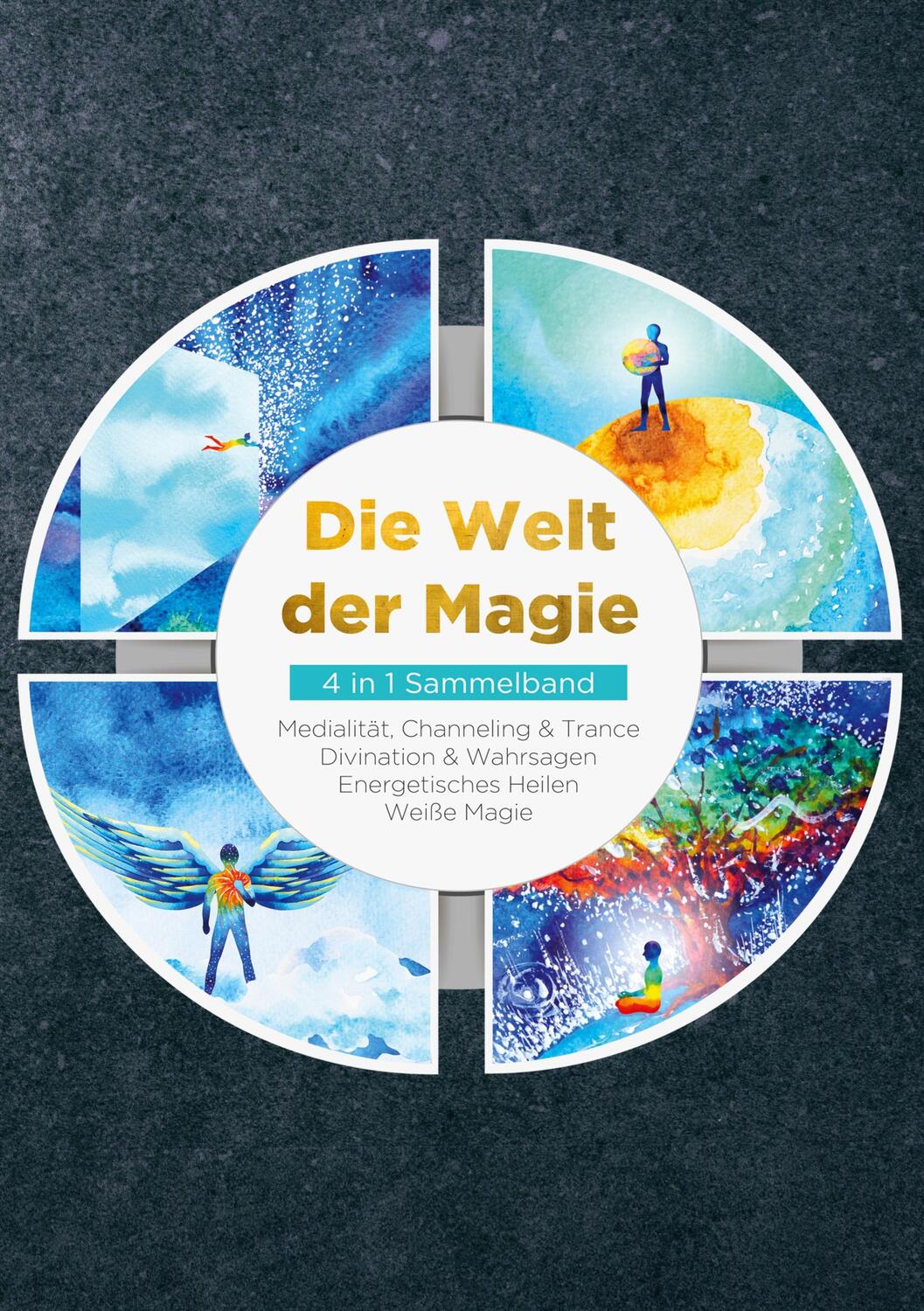 Cover: 9783734783142 | Die Welt der Magie - 4 in 1 Sammelband: Weiße Magie Medialität,...