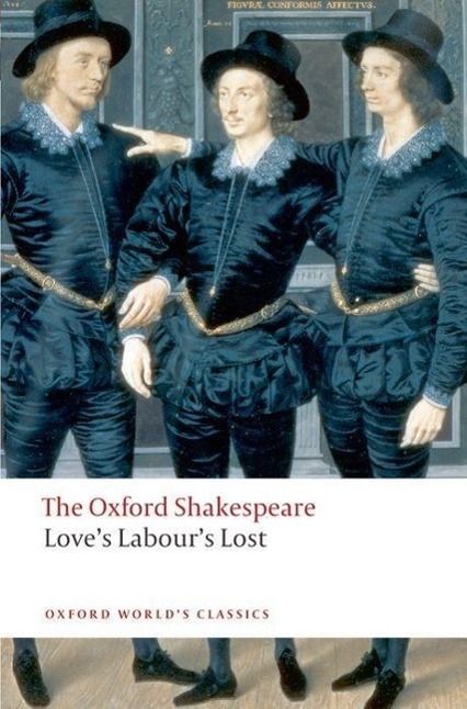 Cover: 9780199536818 | Love's Labour's Lost: The Oxford Shakespeare | William Shakespeare